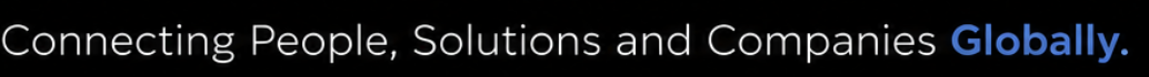 Connecting People, Solutions and Companies Globally